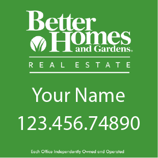 Do you get a better home with a better Real Estate Sign?